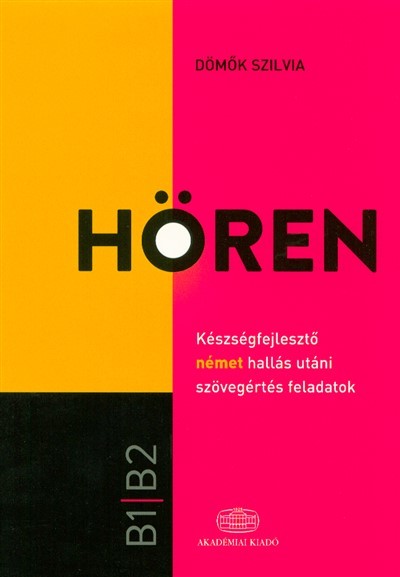 Hören - Készségfejlesztő német hallás utáni szövegértés feladatok