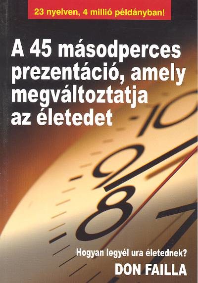 A 45 MÁSODPERCES PREZENTÁCIÓ, AMELY MEGVÁLTOZTATJA AZ ÉLETEDET