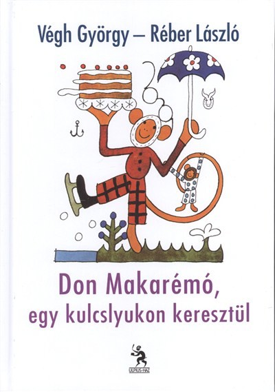 Don Makarémó, egy kulcslyukon keresztül