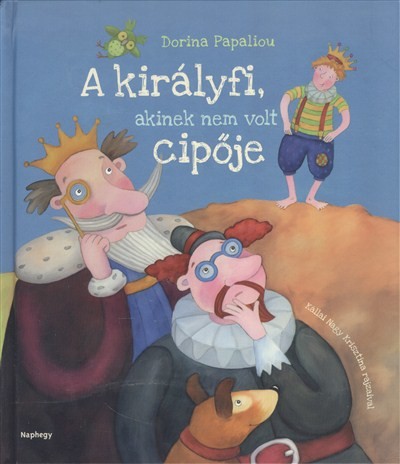 A KIRÁLYFI, AKINEK NEM VOLT CIPŐJE