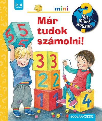 Már tudok számolni! - Mit? Miért? Hogyan? - Scolar mini 56.