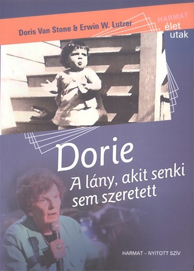 DORIE - A LÁNY, AKIT SENKI SEM SZERETETT