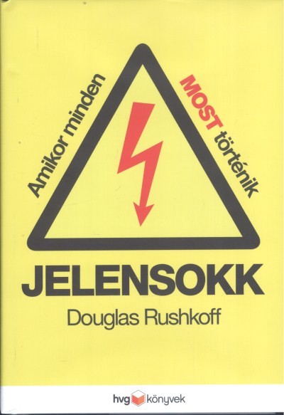 JELENSOKK /AMIKOR MINDEN MOST TÖRTÉNIK