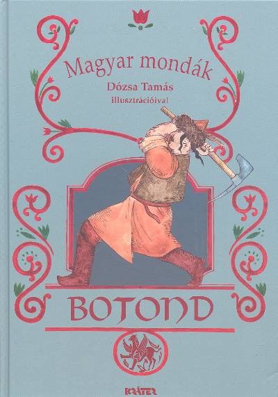 Botond /Magyar mondák 6.