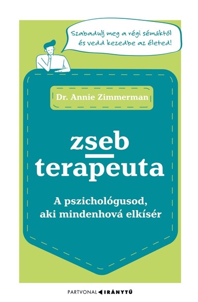 Zsebterapeuta - A pszichológusod, aki mindenhová elkísér - Iránytu-sorozat
