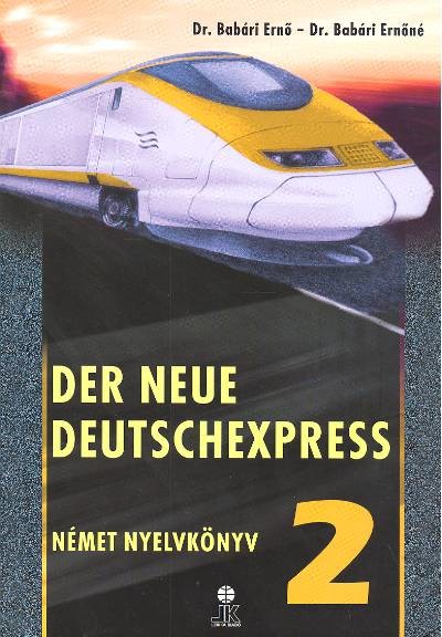 DER NEUE DEUTSCHEXPRESS 2. /NÉMET NYELVKÖNYV HALADÓKNAK /LX-0104