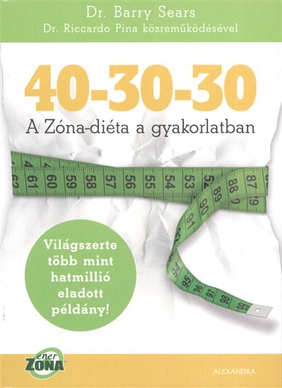 40-30-30 /A zóna-diéta a gyakorlatban