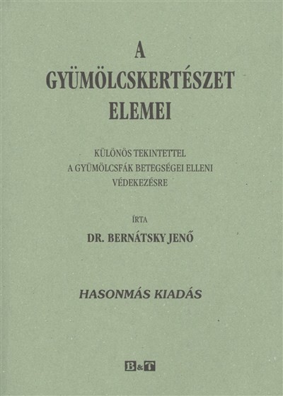 A GYÜMÖLCSKERTÉSZET ELEMEI