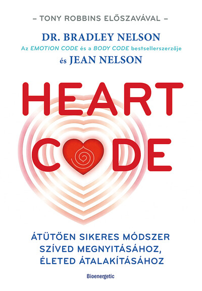Heart Code - Átütően sikeres módszer a szíved megnyitásához, életed átalakításához