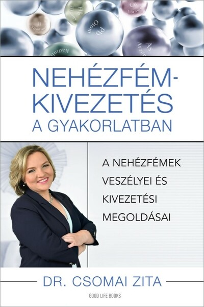 Nehézfém-kivezetés a gyakorlatban - A nehézfémek veszélyei és kivezetési megoldások