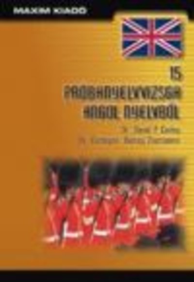 15 PRÓBANYELVVIZSGA ANGOL NYELVBŐL