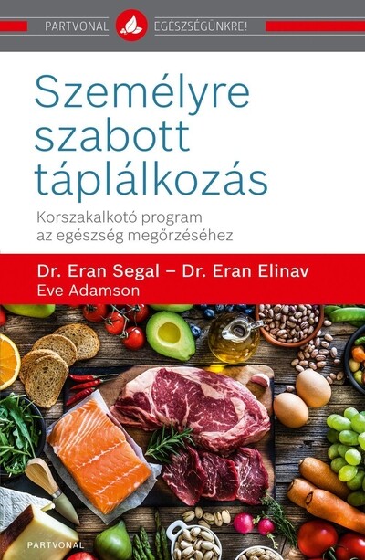 Személyre szabott táplálkozás - Korszakalkotó program az egészség megőrzéséhez