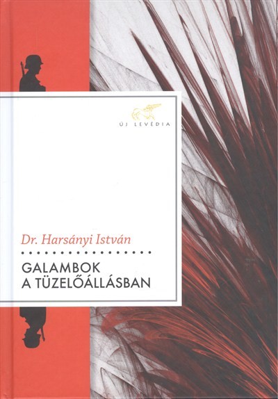 GALAMBOK A TÜZELŐÁLLÁSBAN