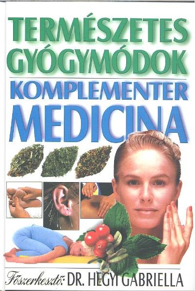 KOMPLEMENTER MEDICINA /TERMÉSZETES GYÓGYMODOK