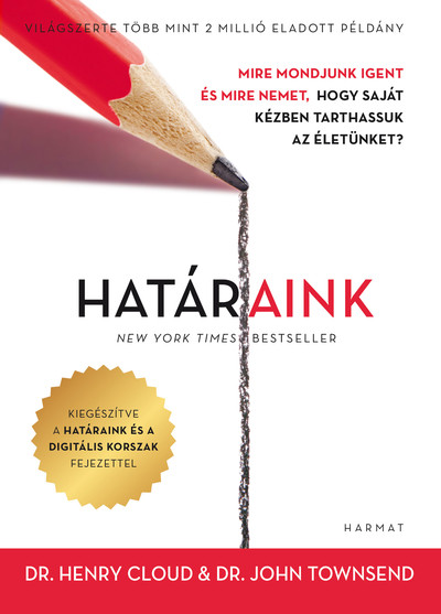 Határaink - Mire mondjunk igent és mire nemet, hogy saját kézben tarthassuk az életünket? (2. kiadás)