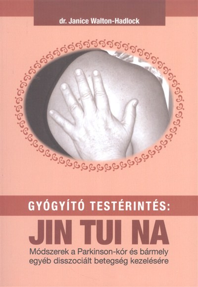 Gyógyító testérintés: Jin Tui Na