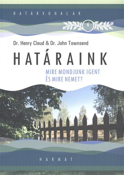 Határaink /Mire mondjunk igent és mire nemet?