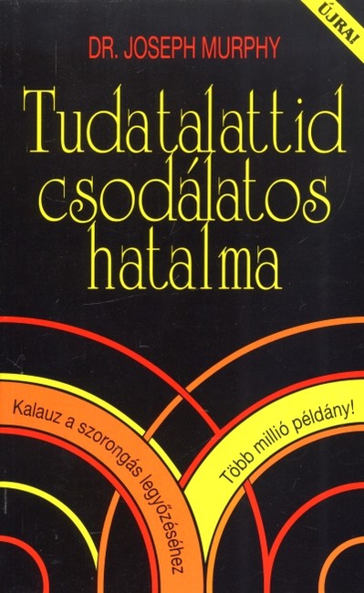 TUDATALATTID CSODÁLATOS HATALMA 01.