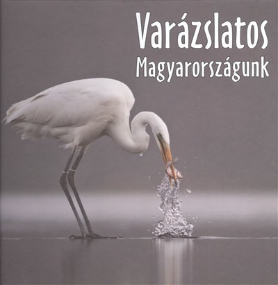 VARÁZSLATOS MAGYARORSZÁGUNK