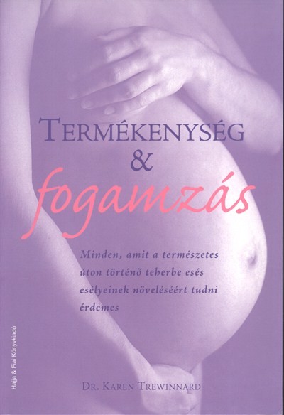TERMÉKENYSÉG & FOGAMZÁS