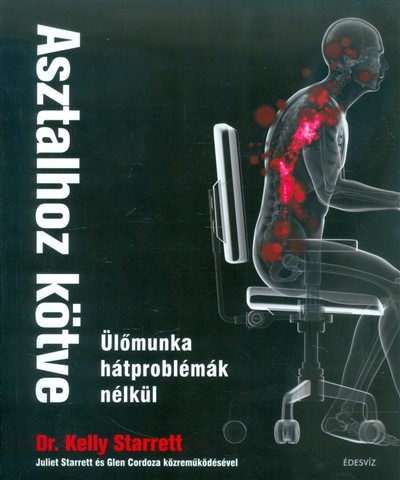 Asztalhoz kötve /Ülőmunka hátproblémák nélkül