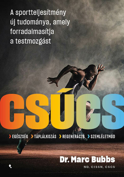 Csúcs - A sportteljesítmény új tudománya, amely forradalmasítja a testmozgást