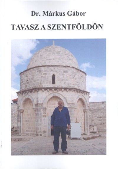 TAVASZ A SZENTFÖLDÖN