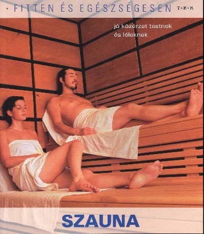 SZAUNA /FITTEN ÉS EGÉSZSÉGESEN