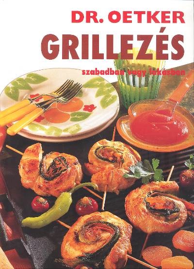 DR. OETKER /GRILLEZÉS SZABADBAN VAGY LAKÁSBAN