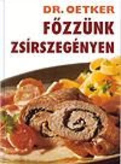 FŐZZÜNK ZSÍRSZEGÉNYEN