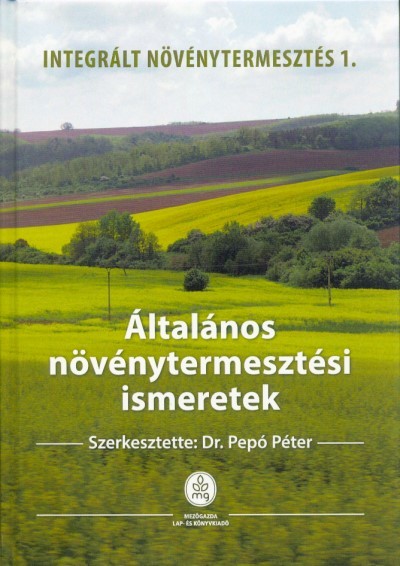 Általános növénytermesztési ismeretek - Integrált növénytermesztés 1.