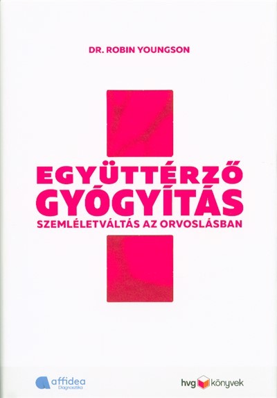 Együttérző gyógyítás - Szemléletváltás az orvoslásban