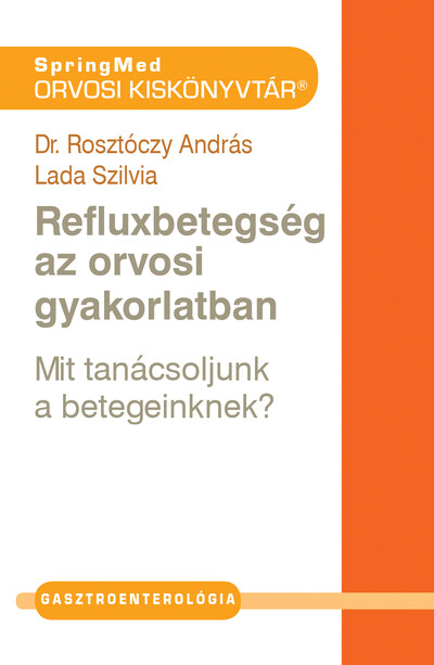 Refluxbetegség az orvosi gyakorlatban