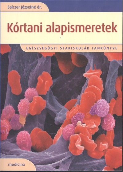 KÓRTANI ALAPISMERETEK