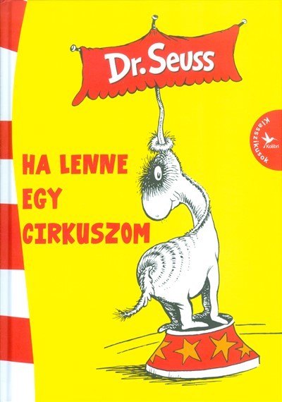 Ha lenne egy cirkuszom /Klasszikusok
