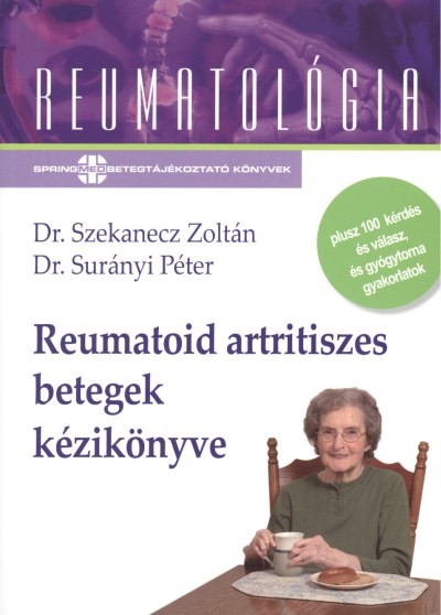 Reumatoid artritiszes betegek kézikönyve /Reumatológia