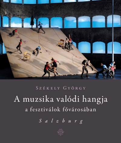 A muzsika valódi hangja a fesztiválok fővárosában - Salzburg