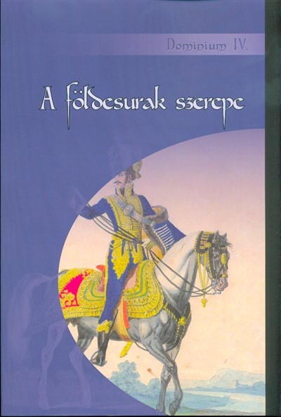 A földesurak szerepe