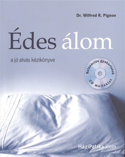 Édes álom /A jó alvás kézikönyve + relaxációs gyakorlatok CD melléklet