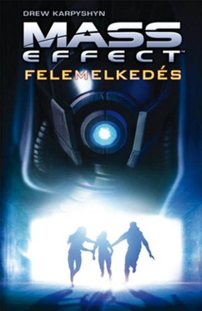 MASS EFFECT: FELEMELKEDÉS
