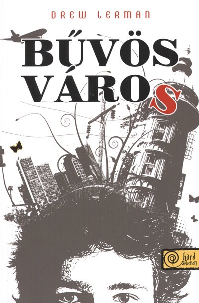 BŰVÖS VÁROS
