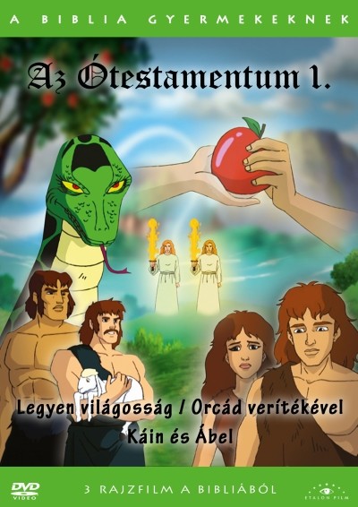 AZ ÓTESTAMENTUM 1. - LEGYEN VILÁGOSSÁG - KÁIN ÉS ÁBEL /A BIBLIA GYERMEKEKNEK