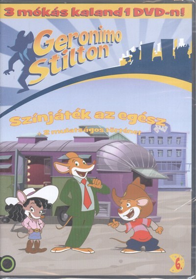 Geronimo Stilton 6. DVD /Színjáték az egész + 2 mulatságos történet