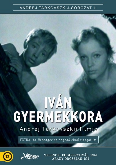 IVÁN GYERMEKKORA /ANDREJ TARKOVSZKIJ-SOROZAT 1.
