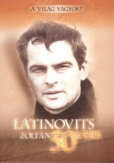 LATINOVITS ZOLTÁN 50 VERS /DVD