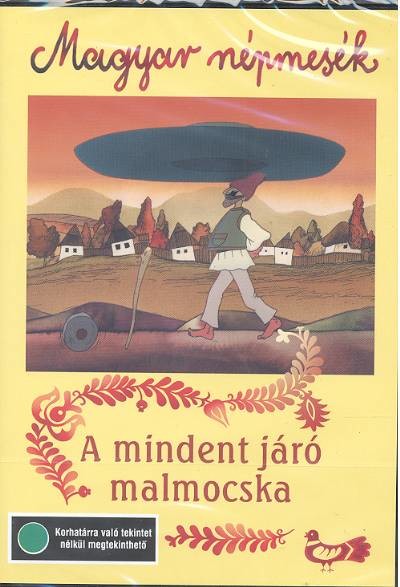 MAGYAR NÉPMESÉK /A MINDENT JÁRÓ MALMOCSKA (DVD)