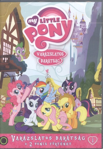 My Little Pony 1. DVD /Varázslatos barátság + 2 pónis történet