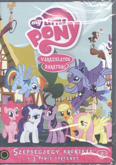 My Little Pony 8. DVD /Szépségjegy krónikák + 3 pónis történet