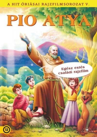 PIO ATYA /A HIT ÓRIÁSAI RAJZFILMSOROZAT V.