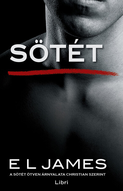 Sötét - A sötét ötven árnyalata Christian szerint (2. kiadás)